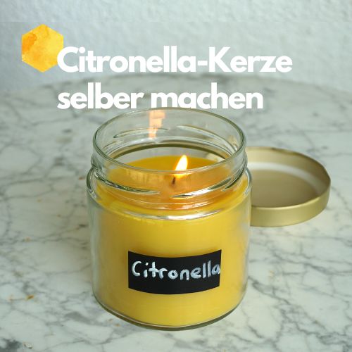 Citronella Kerze gegen Stechmücken selber machen