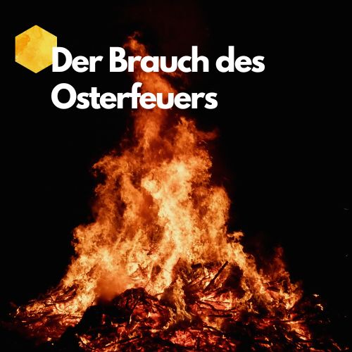 Osterfeuer, was steckt hinter dem Brauch?