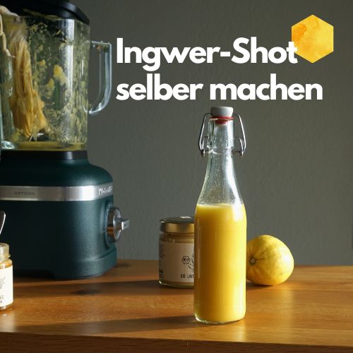 Ingwer-Shot selber machen