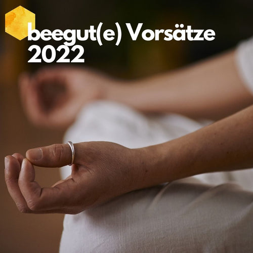 beegut(e) Vorsätze für 2022, bist du dabei?